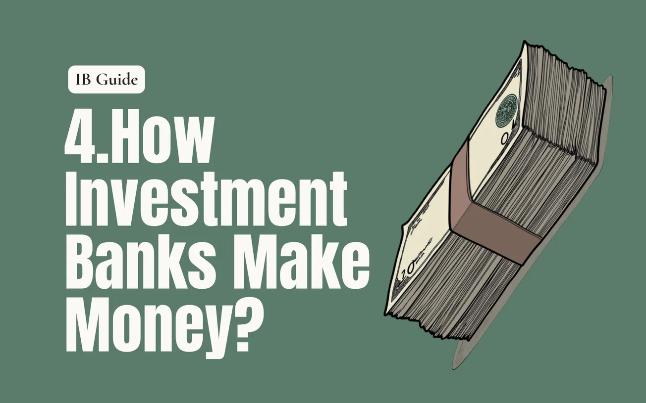 How Investment Banks Make Money?