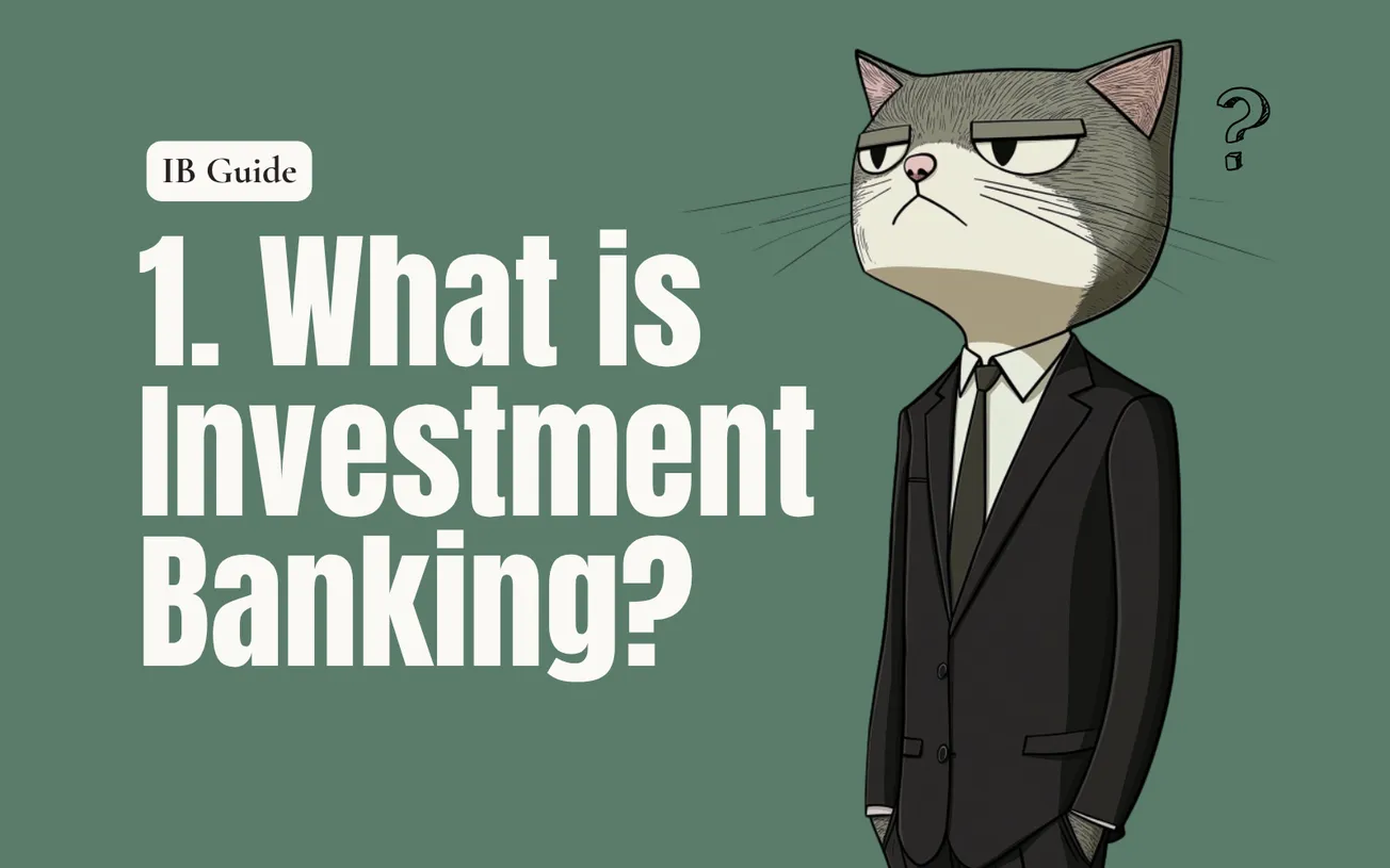 What is Investment Banking?